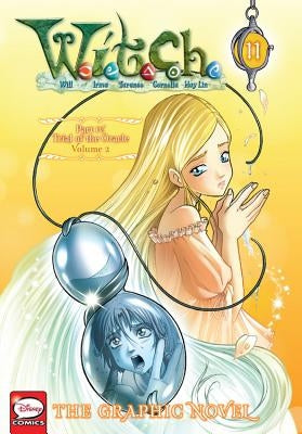 W.I.T.C.H.: The Graphic Novel, Part IV. Trial of the Oracle, Vol. 2 by Disney