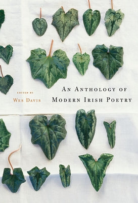 An Anthology of Modern Irish Poetry by Davis, Wes