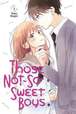 Those Not-So-Sweet Boys 5 by Nogiri, Yoko