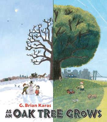 As an Oak Tree Grows by Karas, G. Brian
