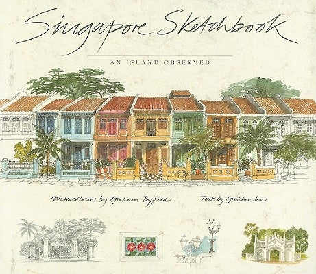 Singapore Sketchbook by Liu, Gretchen