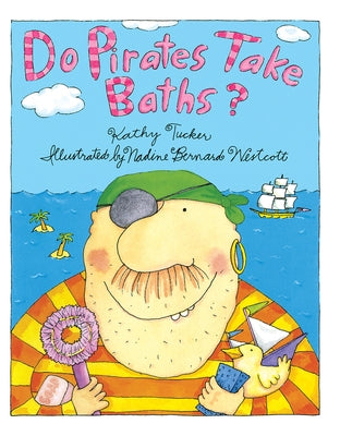 Do Pirates Take Baths? by Tucker, Kathy