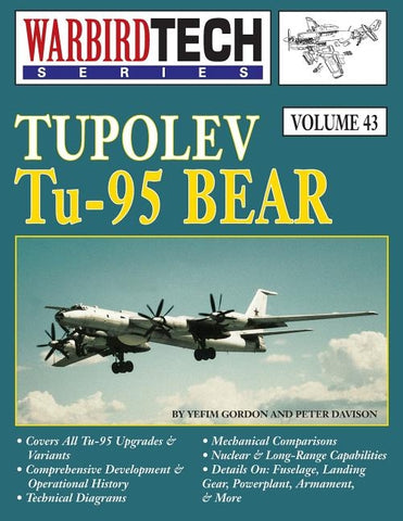 Tupolev Tu-95 Bear, Warbirdtech V. 43 by Gordon, Yefim
