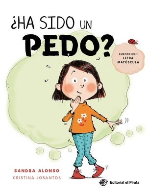 ¿Ha Sido Un Pedo? by Alonso, Sandra