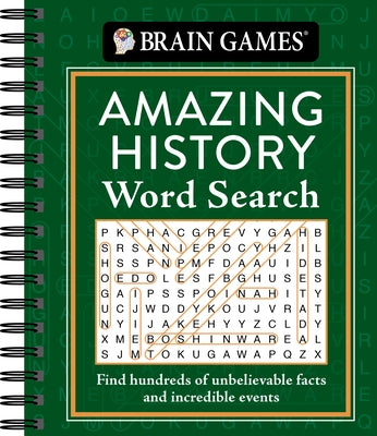 Brain Games - Amazing History Word Search: Find Hundreds of Unbelievable Facts and Incredible Events by Publications International Ltd