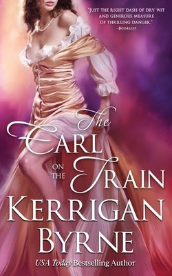 The Earl on the Train by Byrne, Kerrigan