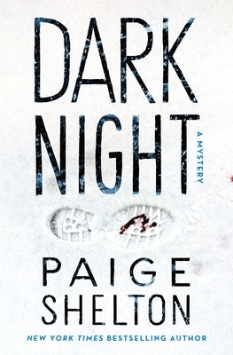Dark Night: A Mystery by Shelton, Paige