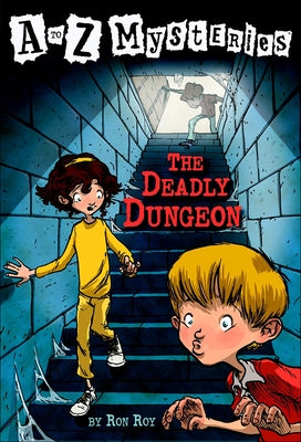The Deadly Dungeon by Roy, Ron