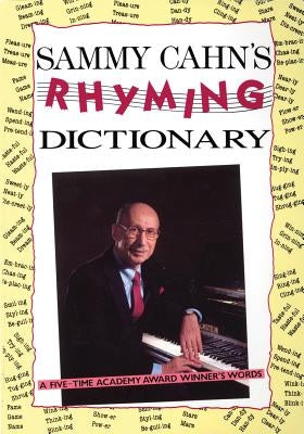 Sammy Cahn's Rhyming Dictionary by Cahn, Sammy