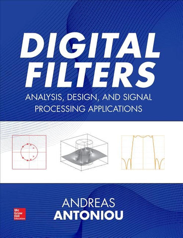 Digital Filters: Analysis, Design, and Signal Processing Applications by Antoniou, Andreas