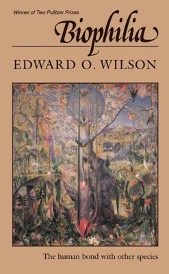 Biophilia by Wilson, Edward O.