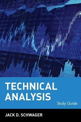 Technical Analysis, Study Guide by Schwager, Jack D.