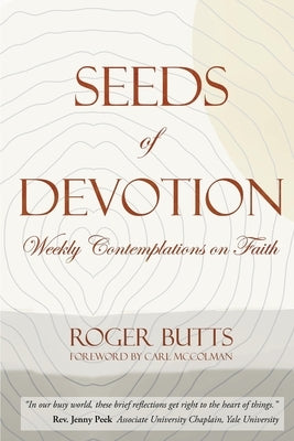 Seeds of Devotion by Butts, Roger