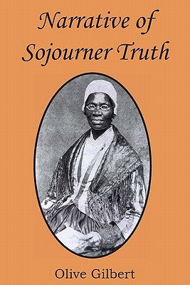 Narrative of Sojourner Truth by Gilbert, Olive