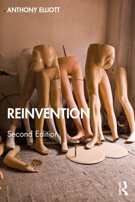 Reinvention by Elliott, Anthony