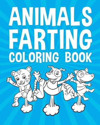 Animals Farting Coloring Book by Coloring, Breaking Wind