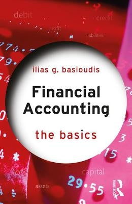 Financial Accounting: The Basics by Basioudis, Ilias