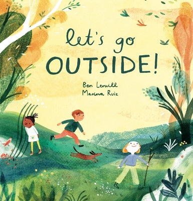 Let's Go Outside! by Lerwill, Ben