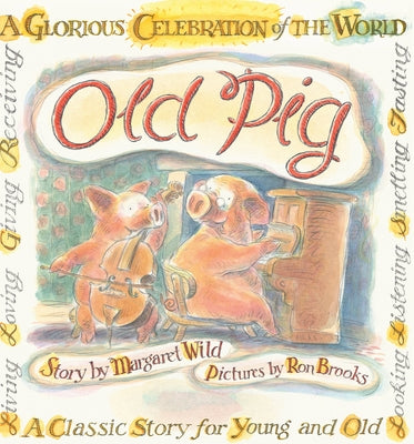 Old Pig by Wild, Margaret