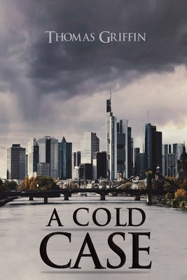 A Cold Case by Griffin, Thomas