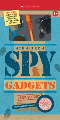 Spy Gadgets by Scholastic