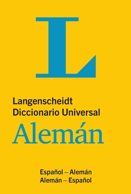 Langenscheidt Diccionario Universal Alemán: Spanish-German/German-Spanish by Langenscheidt Editorial Team