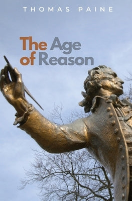 The Age of Reason by Paine, Thomas