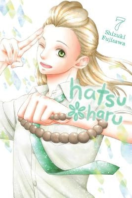 Hatsu*haru, Vol. 7 by Fujisawa, Shizuki