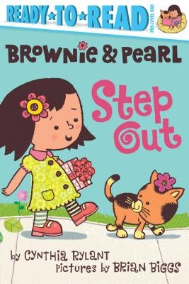 Brownie & Pearl Step Out: Ready-To-Read Pre-Level 1 by Rylant, Cynthia