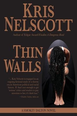 Thin Walls: A Smokey Dalton Novel by Nelscott, Kris