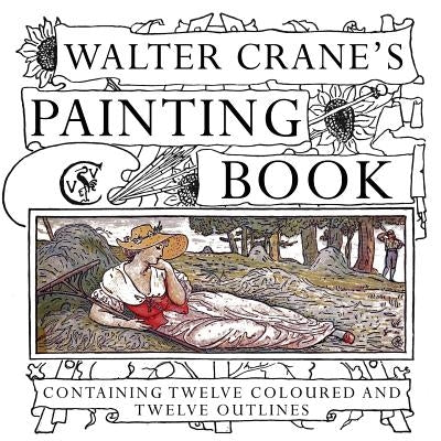 Walter Crane's Painting Book by Crane, Walter