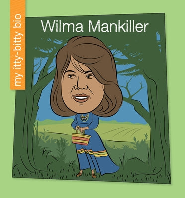 Wilma Mankiller by Thiele, June