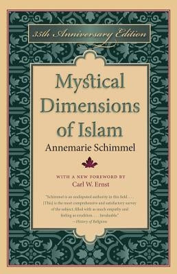 Mystical Dimensions of Islam by Schimmel, Annemarie