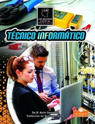 Técnico Informático (It Technician) by Davidson, B. Keith