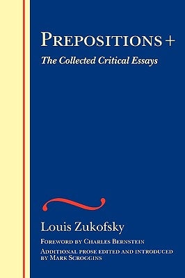 Prepositions + by Zukofsky, Louis