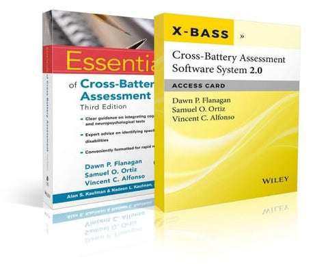 Essentials of Cross-Battery Assessment, 3e with Cross-Battery Assessment Software System 2.0 (X-Bass 2.0) Access Card Set [With Access Code] by Flanagan, Dawn P.