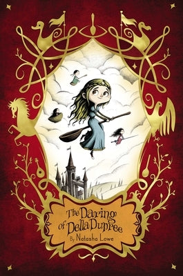 The Daring of Della Dupree by Lowe, Natasha