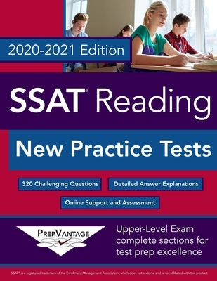 SSAT Reading: New Practice Tests, 2020-2021 Edition by Prepvantage