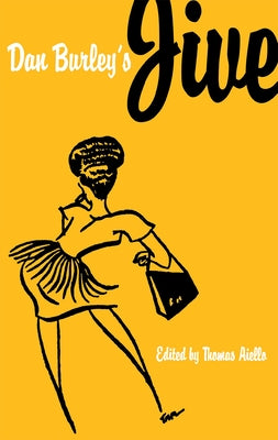 Dan Burley's Jive by Aiello, Thomas