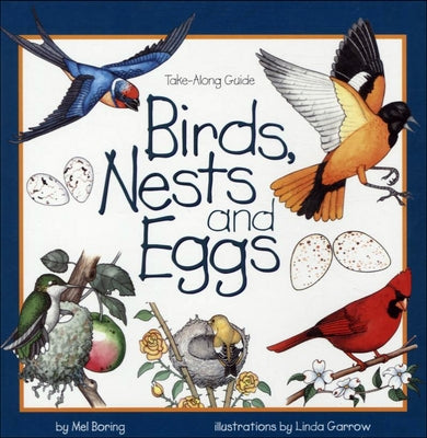 Birds, Nests, and Eggs by Boring, Mel