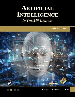 Artificial Intelligence in the 21st Century by Lucci, Stephen