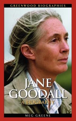 Jane Goodall: A Biography by Greene, Meg