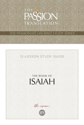 Tpt the Book of Isaiah: 12-Lesson Study Guide by Simmons, Brian