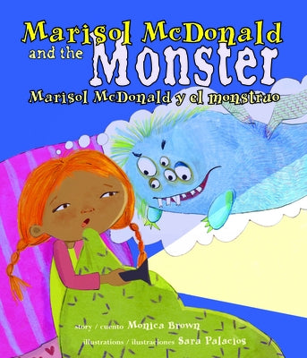 Marisol McDonald and the Monster / Marisol McDonald Y El Monstruo by Brown, Monica