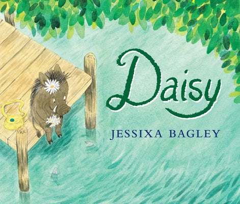 Daisy by Bagley, Jessixa
