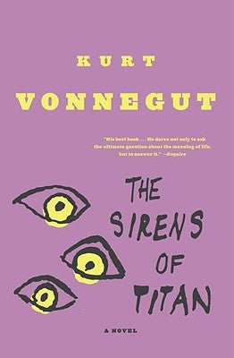 The Sirens of Titan by Vonnegut, Kurt