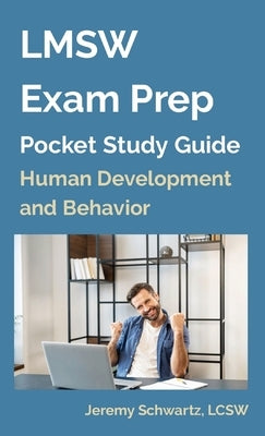 LMSW Exam Prep Pocket Study Guide: Human Development and Behavior by Schwartz, Jeremy