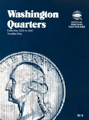 Coin Folders Quarters: Washington, 1932-1947 by Whitman Publishing