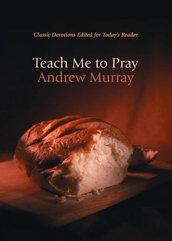 Teach Me to Pray by Murray, Andrew