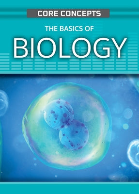 The Basics of Biology by O'Daly, Anne